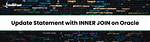 Update Statement with Inner Join on Oracle