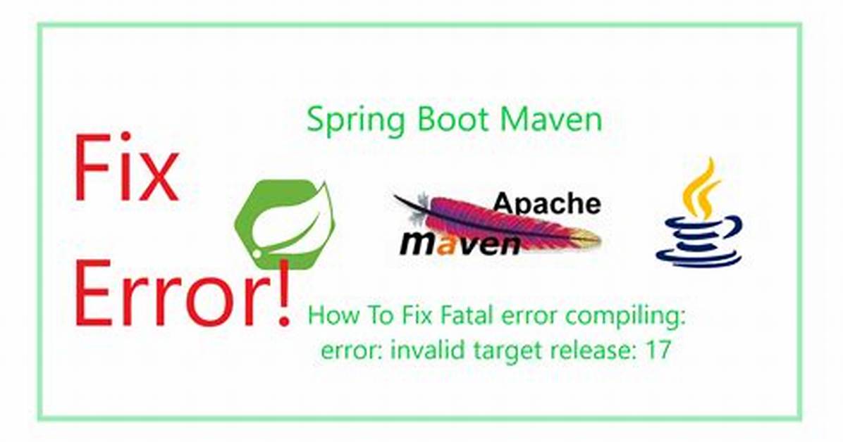 Upgraded Java - Maven Won't Compile Invalid Target Release: 11