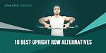 Upright Row Alternative