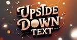 Upsidedown Text