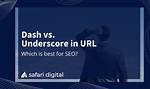 Urls: Dash Vs. Underscore [Closed]