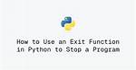 Use of Exit() Function