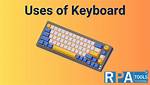 Uses a Keyboard