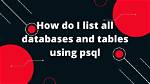 Using Psql How Do I List Extensions Installed in a Database?