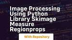 Using Regionprops in Python