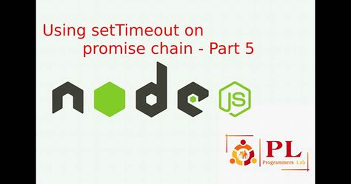 Using setTimeout on Promise Chain