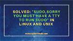 Using Sudo Gives Me the Error: Sorry, Try Again