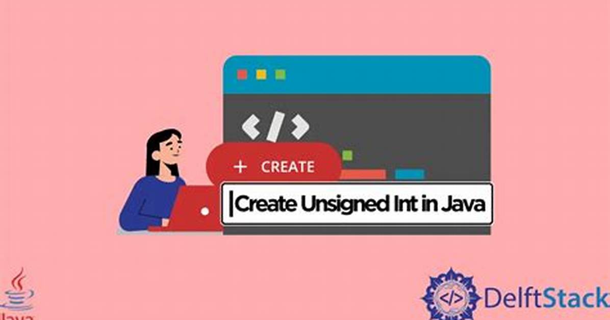 Using Unsigned Int 32 Bit in Java? [Duplicate]
