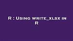 Using Write_Xlsx in R