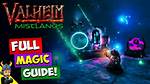 Valheim Mistlands: Full Magic Guide