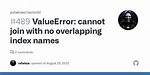 Valueerror: Cannot Join with No Overlapping Index Names on the Same Dataframe