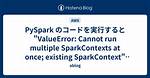 Valueerror: Cannot Run Multiple Sparkcontexts at Once in Spark with Pyspark