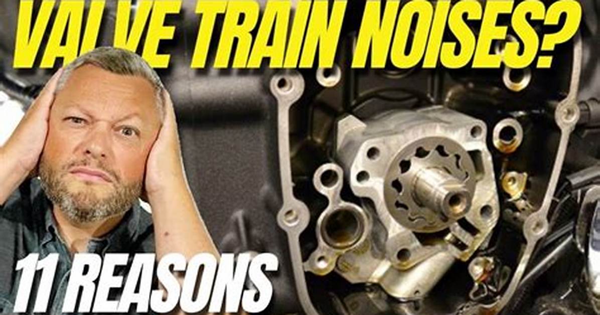 Valve Train Noises