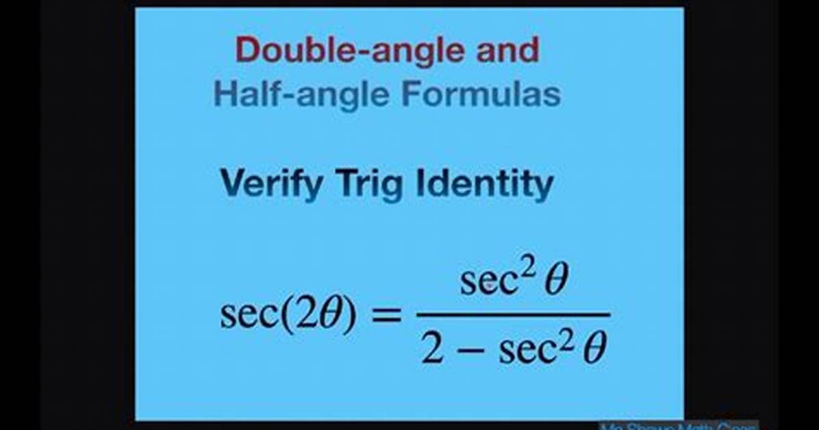 Verify $\Sec(2X) = (\Sec^2(X))/(2-\Sec^2(X))$
