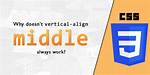 Vertical-Align: Middle Doesn't Work