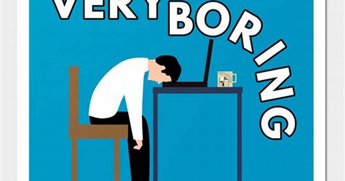 Very Boring