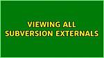 Viewing All Subversion Externals