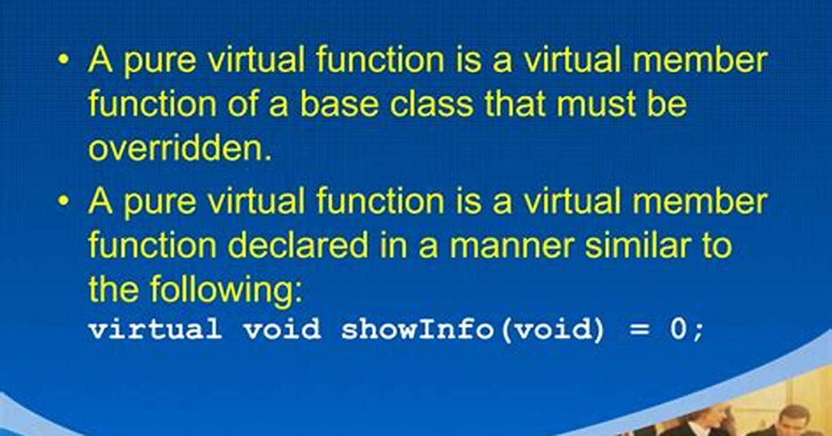 Virtual/Pure Virtual Explained