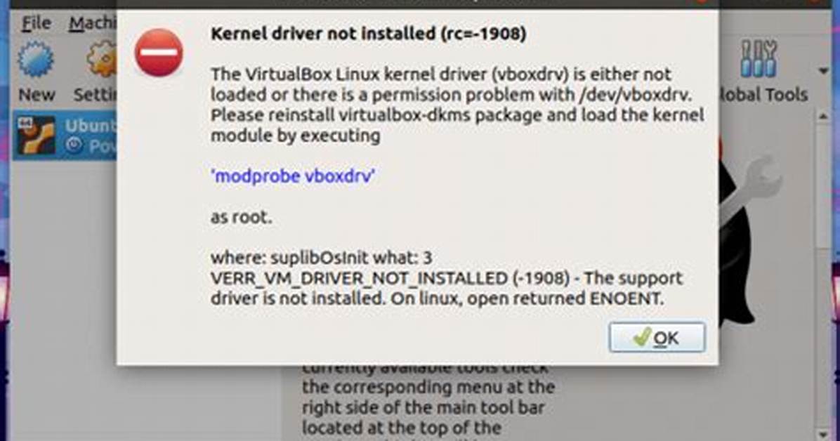 Virtualbox Error: Kernel Driver Not Installed(Rc=-1908) [Closed]