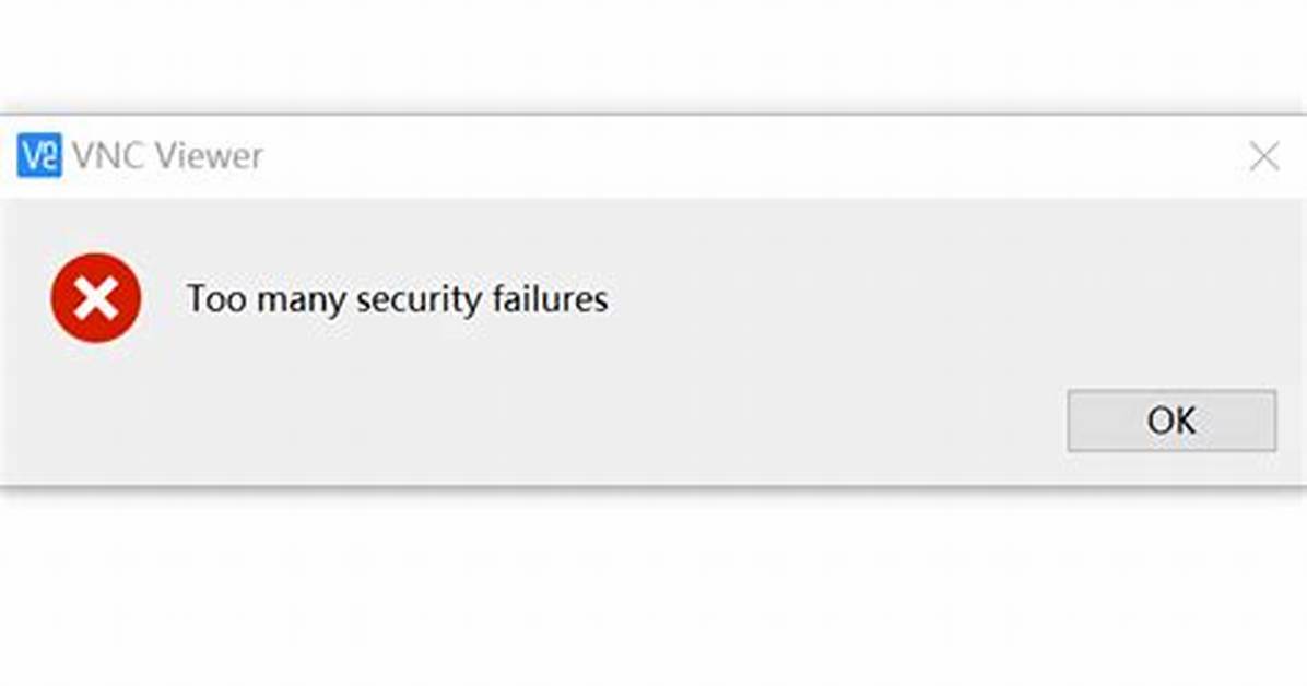 Vncserver Too Many Security Failures