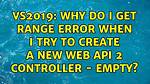 Vs2019: Why Do I Get Range Error When I Try to Create a New Web Api 2 Controller - Empty?