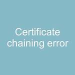 Was Certificate Chaining Error?