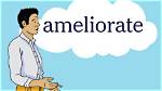 Was Does Ameliorate Mean?