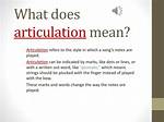 Was Does Articulation Mean?