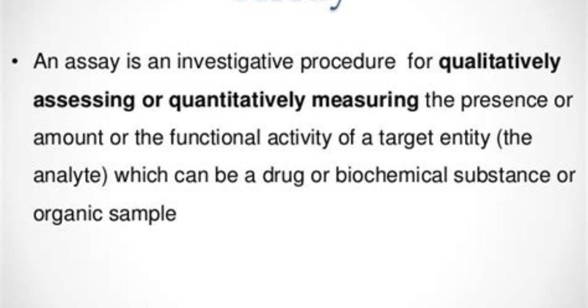 Was Does Assay Mean?