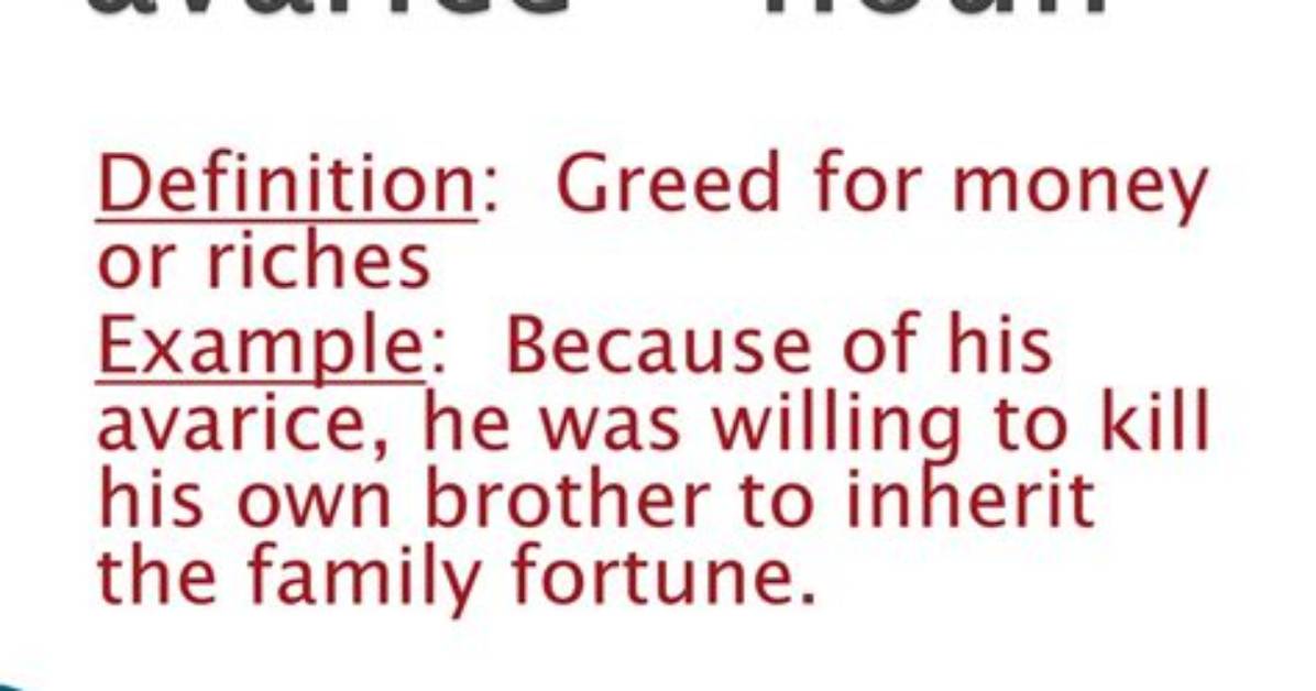 Was Does Avarice Mean?