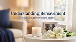 Was Does Bereavement Mean?