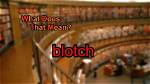 Was Does Blotch Mean?