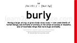 Was Does Burly Mean?