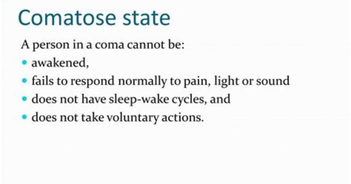 Was Does Comatose Mean?