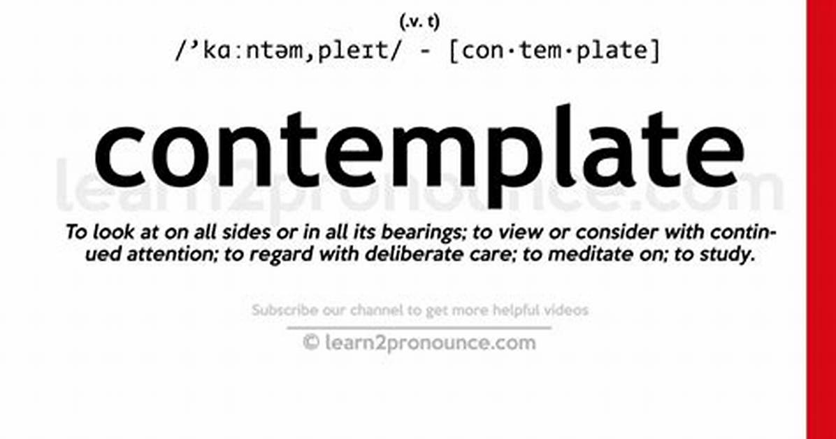 Was Does Contemplated Mean?