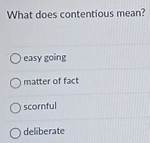 Was Does Contentious Mean?