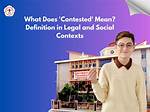 Was Does Contested Mean?