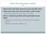 Was Does Deponent Mean?