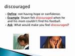 Was Does Discouraged Mean?