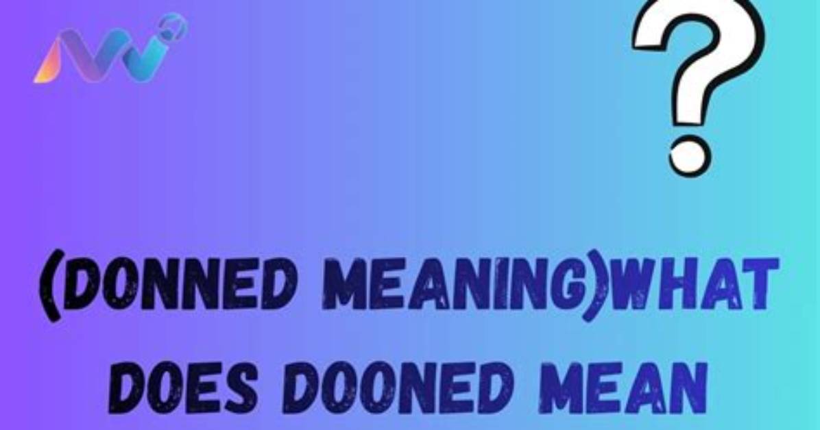Was Does Donned Mean?