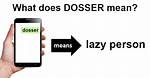 Was Does Dosser Mean?