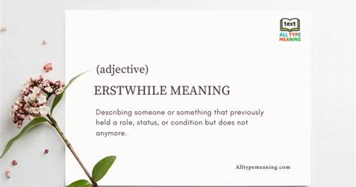 Was Does Erstwhile Mean?