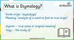 Was Does Etymology Mean?