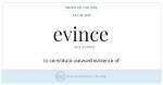 Was Does Evince Mean?