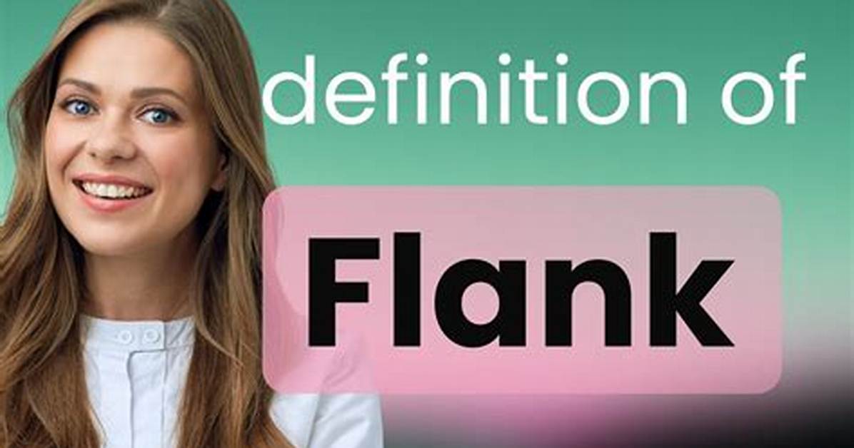 Was Does Flanked Mean?
