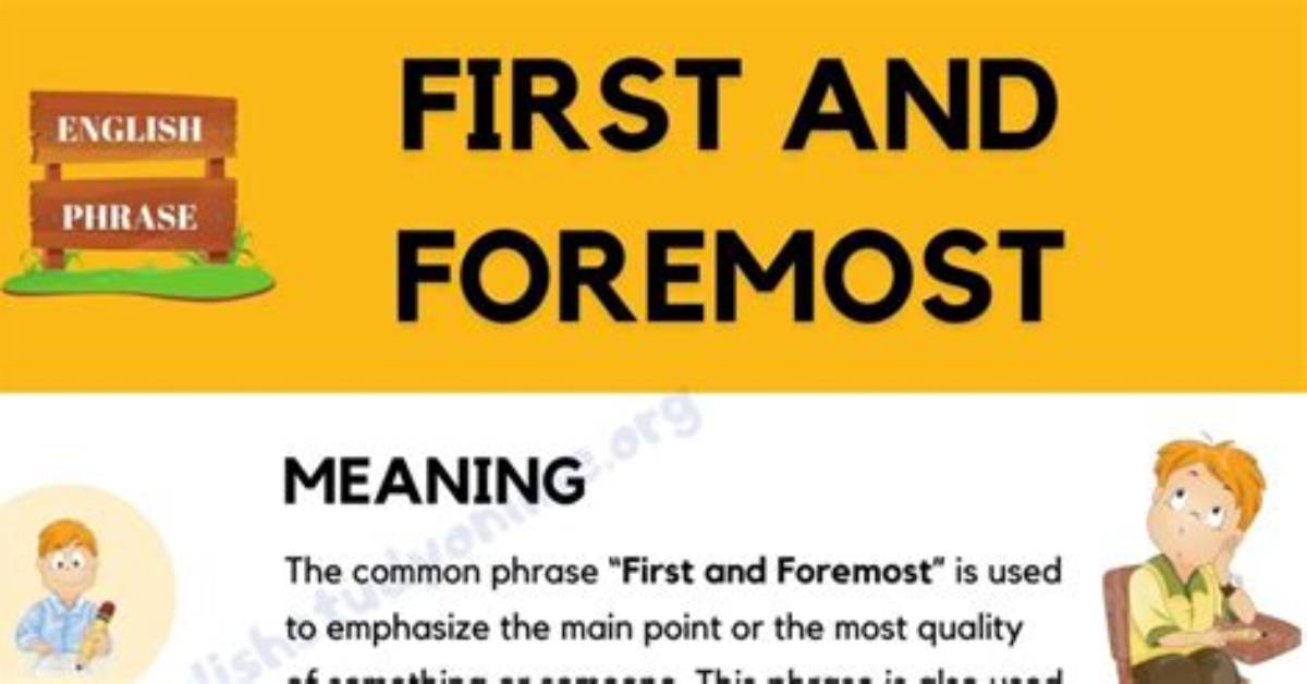 Was Does Foremost Mean?