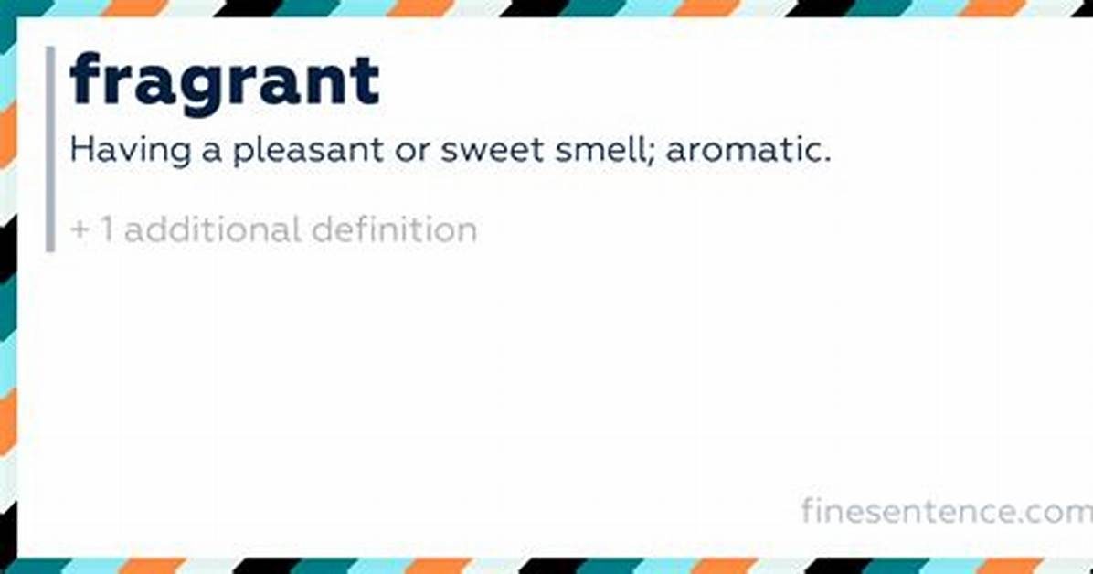 Was Does Fragrant Mean?