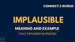 Was Does Implausible Mean?