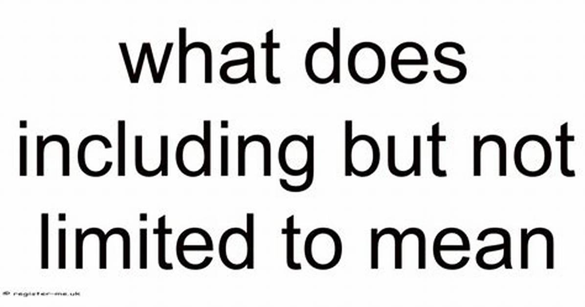 Was Does Including Mean?