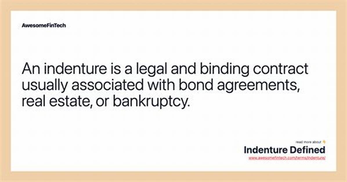 Was Does Indenture Mean?